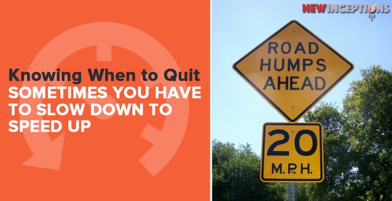 knowing when to quit